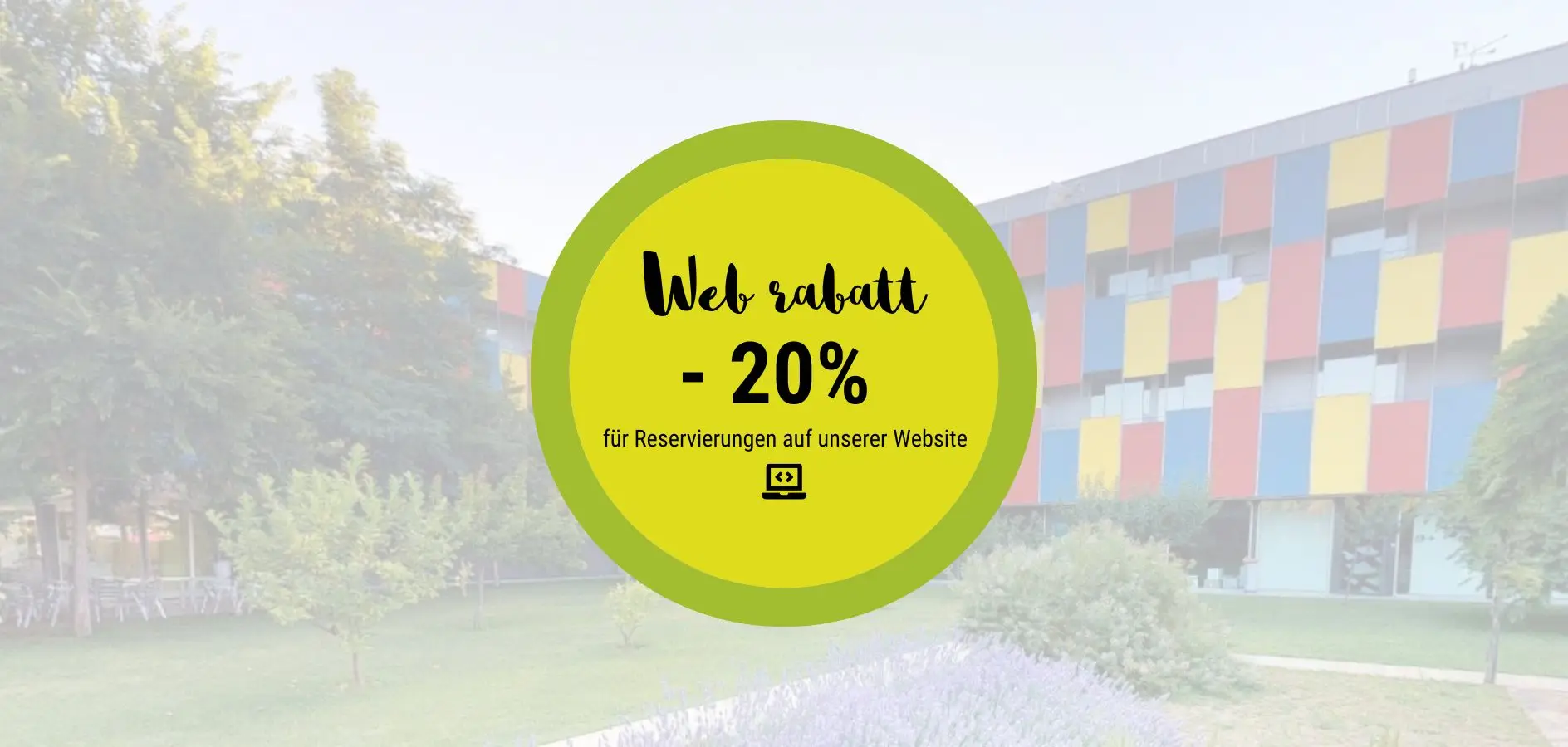 20% Rabatt bei Online-Buchung WEB